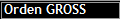 Orden GROSS